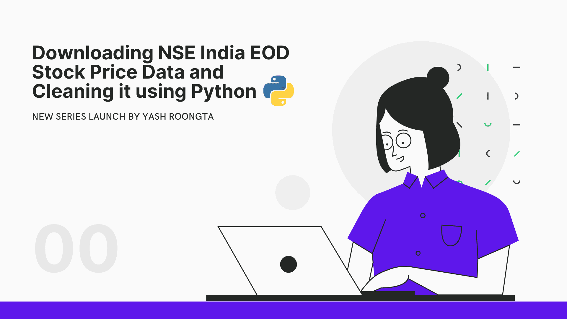 New Series: Downloading NSE India EOD Stock Price Data and Cleaning it using Python!
