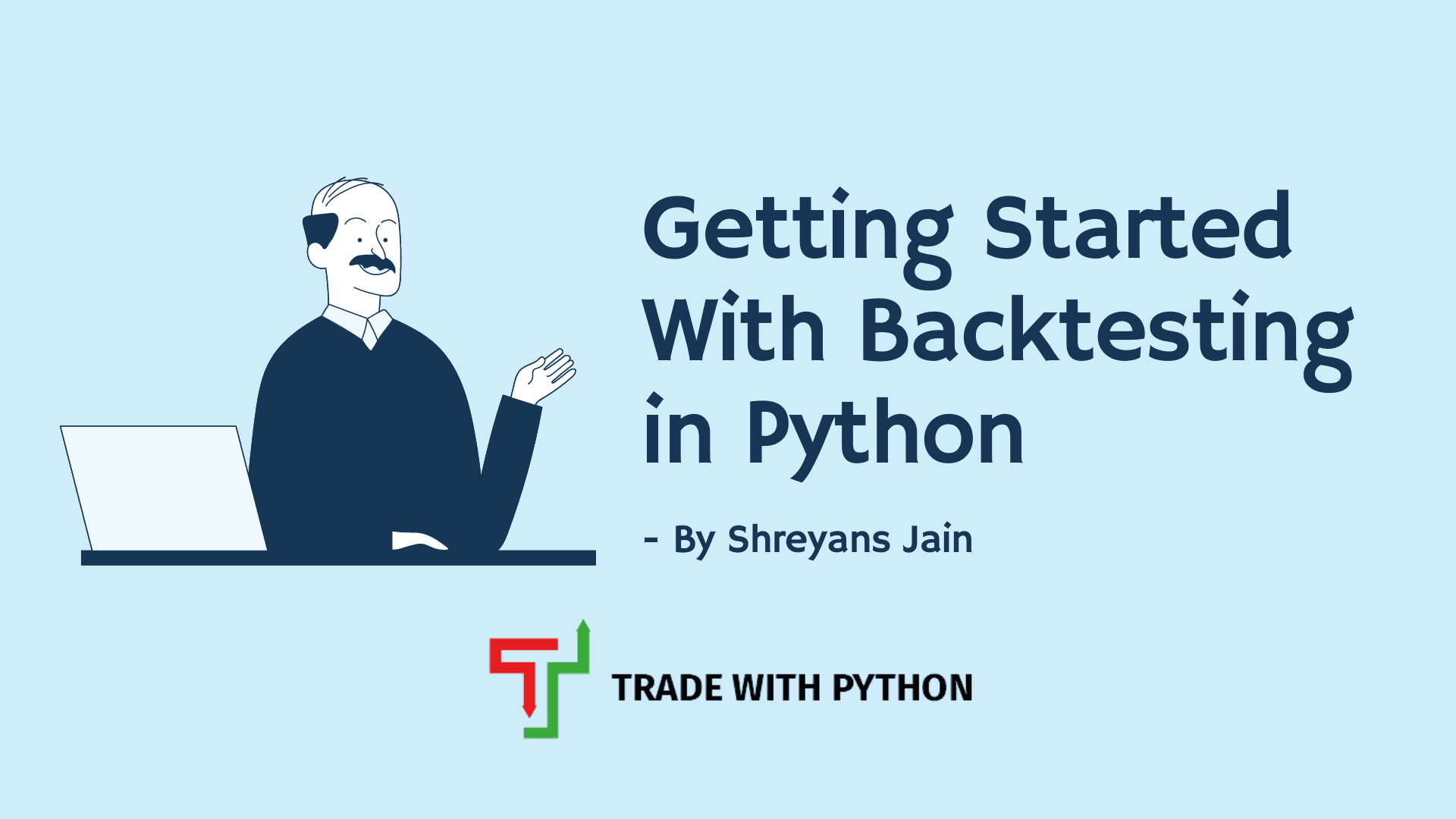 A Rookie Guide to Getting Started with Backtesting in Python!